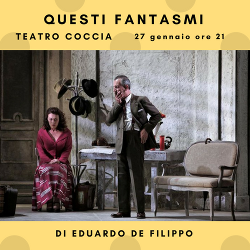 Questi fantasmi, il capolavoro di Eduardo de Filippo.