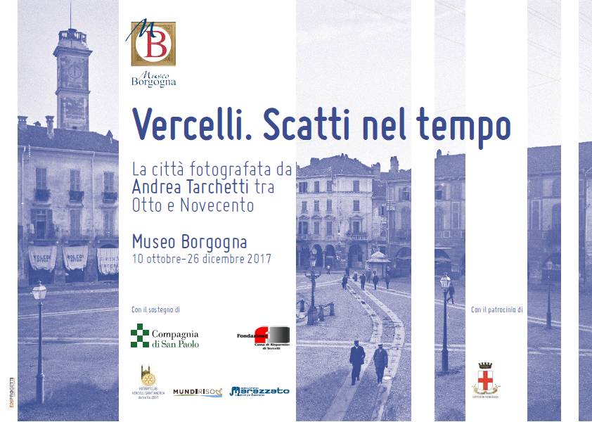 Vercelli più di un secolo fa in mostra al Museo Borgogna