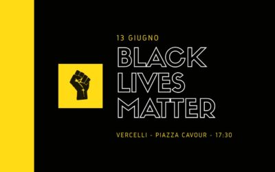 Black Lives Matter: Flash Mob a Vercelli il 13 Giugno