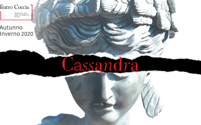 Nuovi appuntamenti con il Teatro Coccia: il viaggio nell’inconscio di Cassandra
