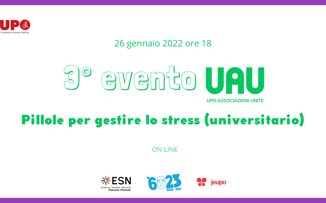 3° evento UAU - Pillole per gestire lo stress (universitario)
