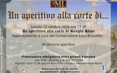 Un aperitivo alla corte di Gengis Khan al Museo Leone di Vercelli